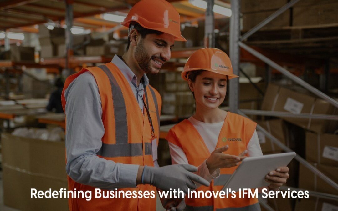 The Efficiency Mirage: How Traditional FM Falls Short & Innovel is redefining the business
